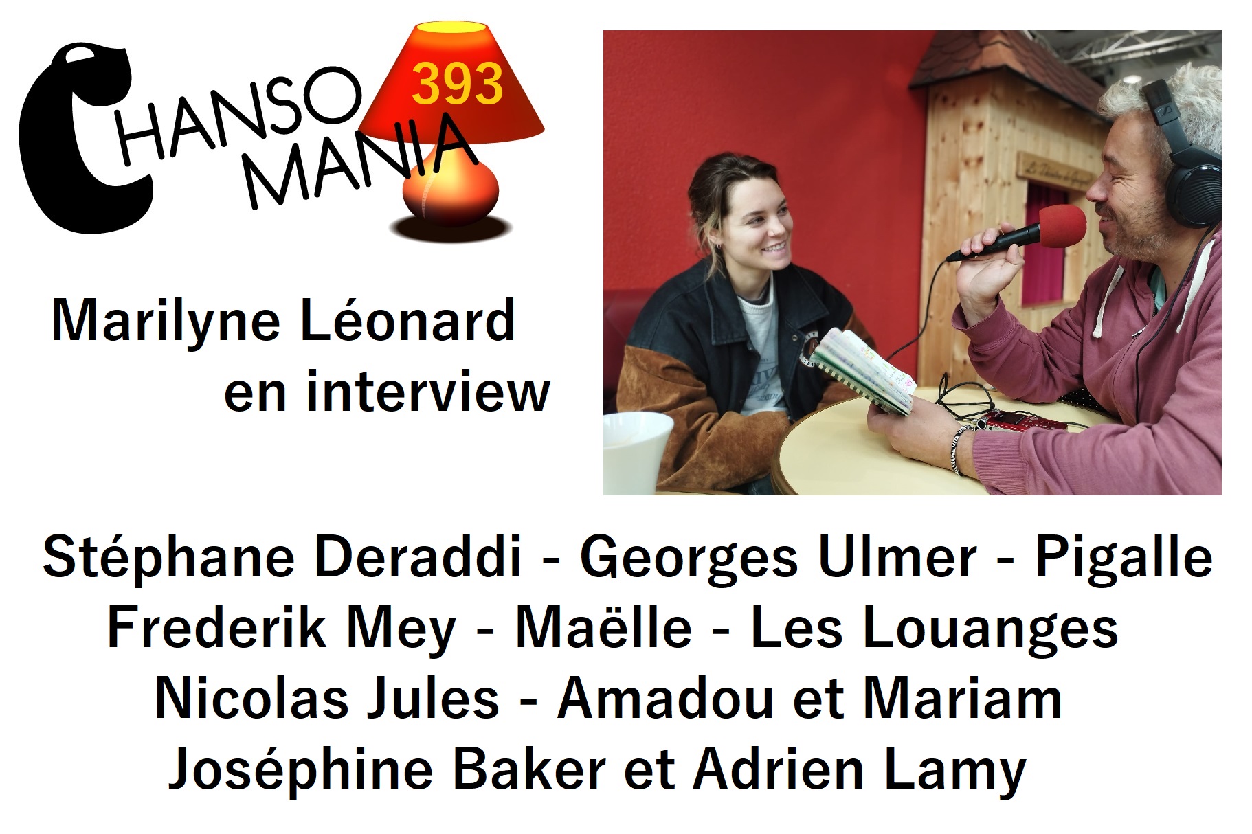 Chansomania 393, Marilyne Léonard en interview, et plein de chansons